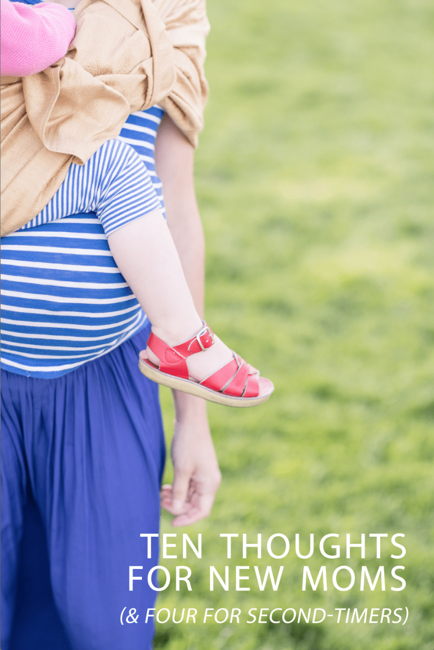 Ten thoughts for new moms
